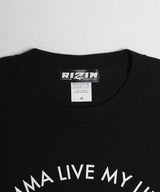 RIZIN "I'MMA LIVE MY LIFE" ロンT / BLACK