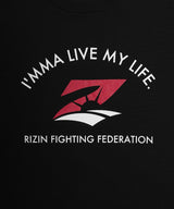 RIZIN "I'MMA LIVE MY LIFE" ロンT / BLACK