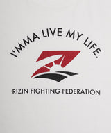 RIZIN "I'MMA LIVE MY LIFE" シャツ / WHITE